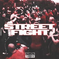 Постер песни Andery Toronto - Street Fight