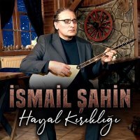 Постер песни İsmail Şahin - Hayal Kırıklığı