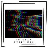 Постер песни TWICEAA - Overtimes