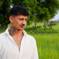 Постер песни Gürkan Kaptan - Başaramadım