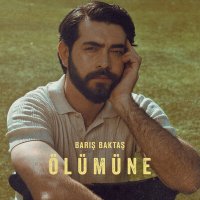 Постер песни Barış Baktaş - Ölümüne