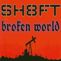 Постер песни SH8FT - Broken World