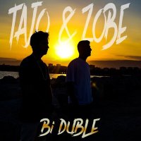 Постер песни TAJO & ZOBE - Bi Duble