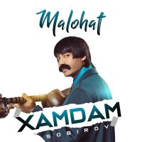 Постер песни Xamdam Sobirov - Malohat