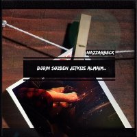 Постер песни NAZZARBECK - Bәrin Sөzben Jetkize Almaim