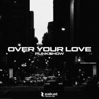 Постер песни Punkshow - Over Your Love
