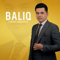 Постер песни Furqat Mamutov - Baliq