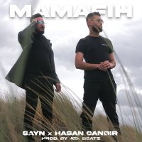 Постер песни Sayn & Hasan Çandır - Mamafih