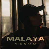 Постер песни Malaya - VENOM