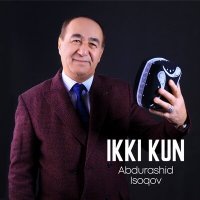 Постер песни Abdurashid Isoqov - Ikki kun