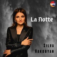 Постер песни Silva Hakobyan - La Notte