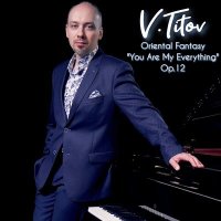 Постер песни V.Titov - Oriental Fantasy "You Are My Everything", Op.12