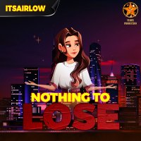 Постер песни itsAirLow - Nothing To Lose