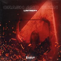 Постер песни Lintrepy - Crash And Burn