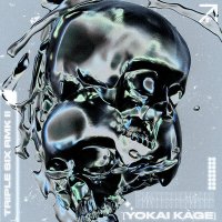 Постер песни YOKAI KAGE - TRIPLE SIX RMK II