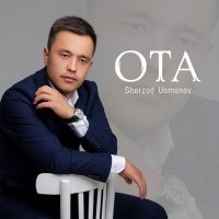 Постер песни Sherzod Usmonov - Ota