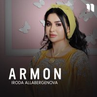 Постер песни Iroda Allabergenova - Armon