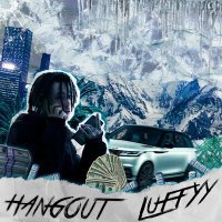 Постер песни Luffyy - Hangout