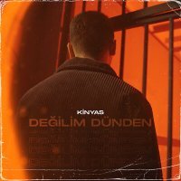 Постер песни Kinyas - Değilim Dünden