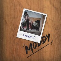 Постер песни Moddy - I miss!