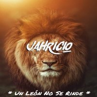 Постер песни Jahricio - Un Leon No Se Rinde