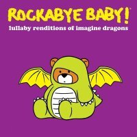 Постер песни Rockabye Baby! - Believer