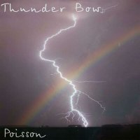 Постер песни Poissson - Thunder Bow