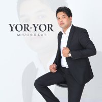 Постер песни Mirzohid Nur - Yor-yor