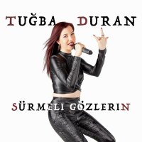 Постер песни Tuğba Duran - Sürmeli Gözlerin