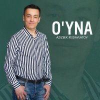 Постер песни Azizbek Risdavlatov - O'yna