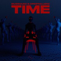 Постер песни Buzsquez, Dropkillerz - Time