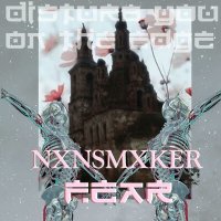 Постер песни NXNSMXKER - FEAR