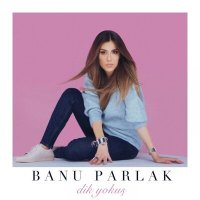 Постер песни Banu Parlak - Dik Yokuş