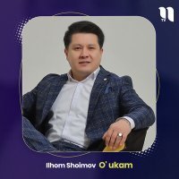 Постер песни Ilhom Shoimov - O' ukam
