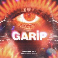 Постер песни Arman322 - Garip