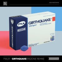 Постер песни FWLR, Rezone - Girthquake (Rezone Remix)
