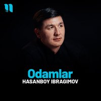 Постер песни Hasanboy Ibragimov - Odamlar