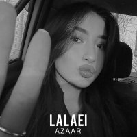 Постер песни AZAAR - Lalaei (Remix)