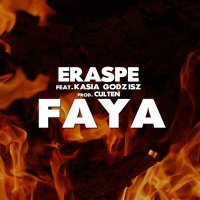 Постер песни Eraspe, Kasia Godzisz - Faya
