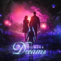 Постер песни DISMOON - Dreams