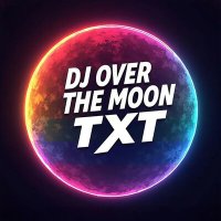 Постер песни TXT - Over The Moon