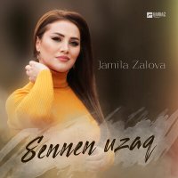 Постер песни Jamila Zalova - Sennen Uzaq