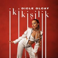 Постер песни Dicle Olcay - İki Kişilik