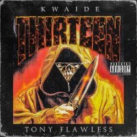 Постер песни KWAIDE, Tony Flawless - THIRTEEN