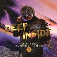 Постер песни Rompasso, Johnny Penns - Deep Inside