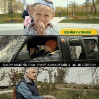 Постер песни Salih Mardin, Emre Karademir & Onur Gürsoy - Benim Oyunum