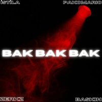 Постер песни Zerkz & Pakomario & İstila & Baskın - Bak Bak Bak