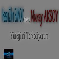 Постер песни Hasan Zihni Sancak, Nuray Aksoy - Yüreğimi Terkediyorum