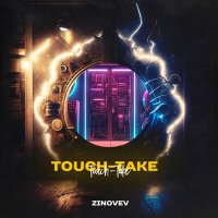 Постер песни ZINOVEV - Touch-Take