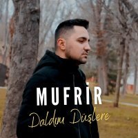 Постер песни Mufrir - Daldım Düşlere